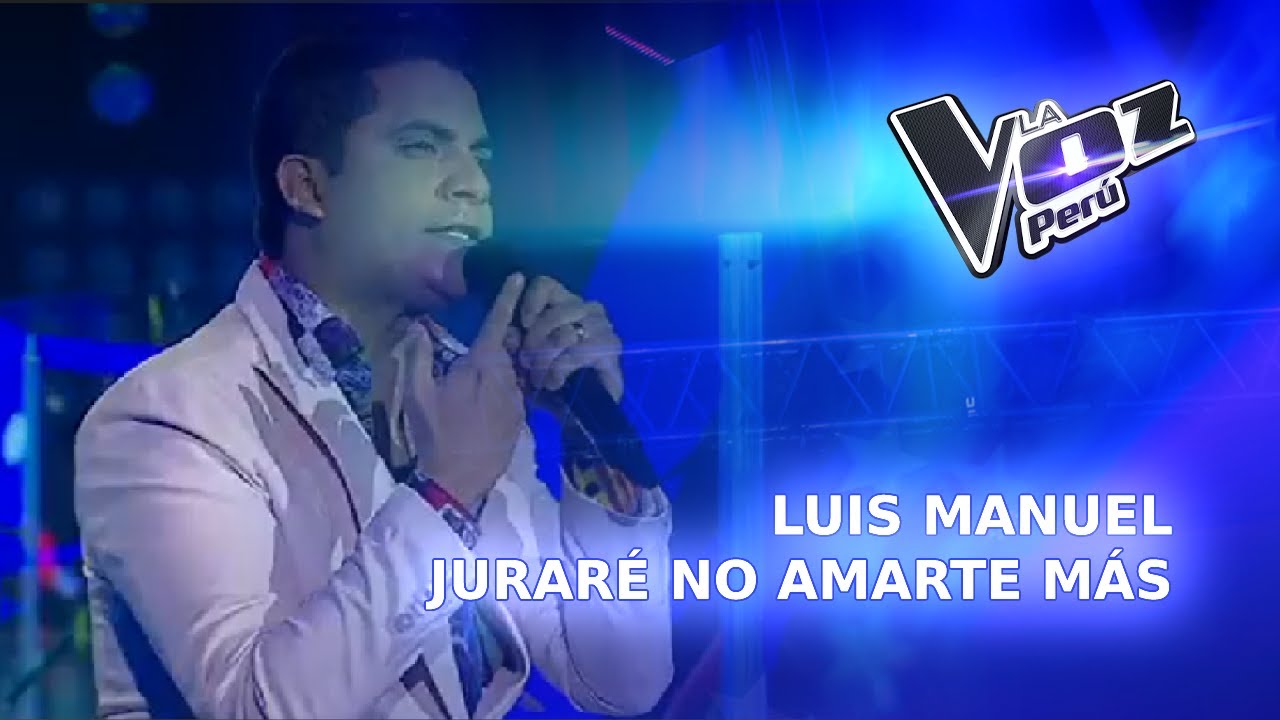 Luis Manuel | Juraré no amarte más | Conciertos | Temporada 2023 | La Voz Perú