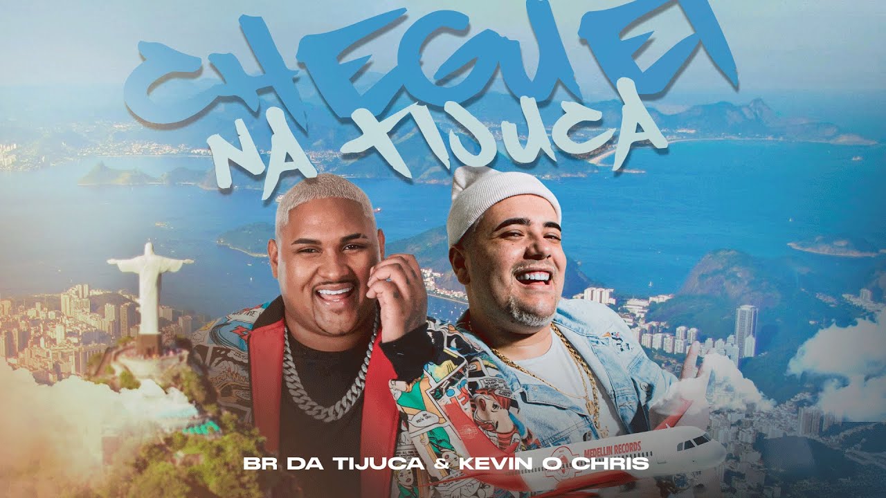 Cheguei Na Tijuca - BR da Tijuca & Kevin o Chris (&Aacute;udio Oficial)