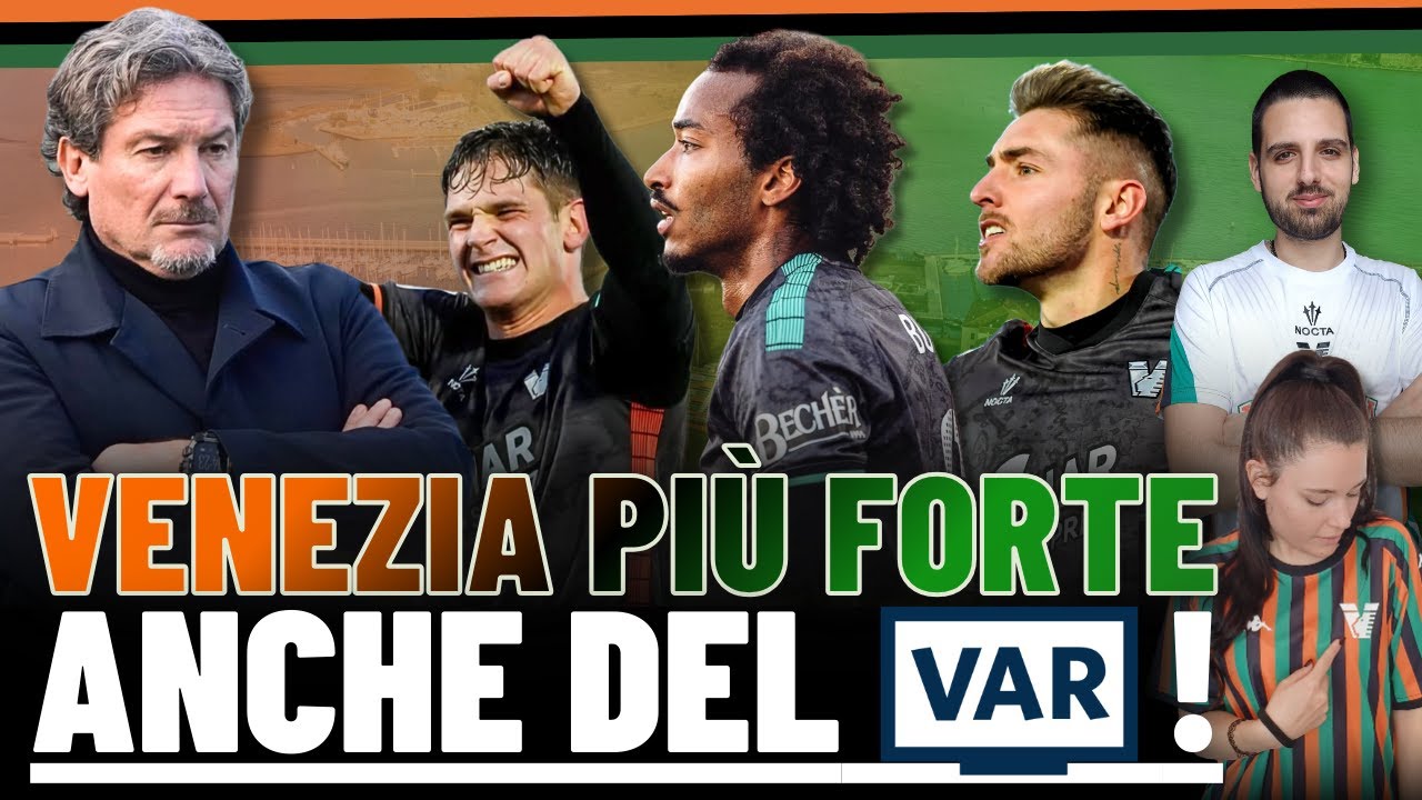 🦁 A -1 DAL 1° POSTO TRA VAR CHE NON FUNZIONA E UN VENEZIA INFERMABILE! | PAROLA AI LEONI! 🟧⬛🟩