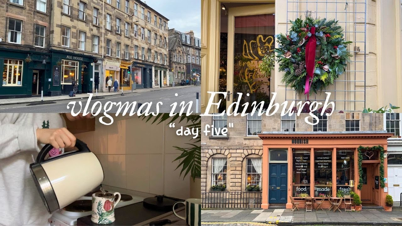 An Afternoon Wander | Day Five of Vlogmas in Edinburgh