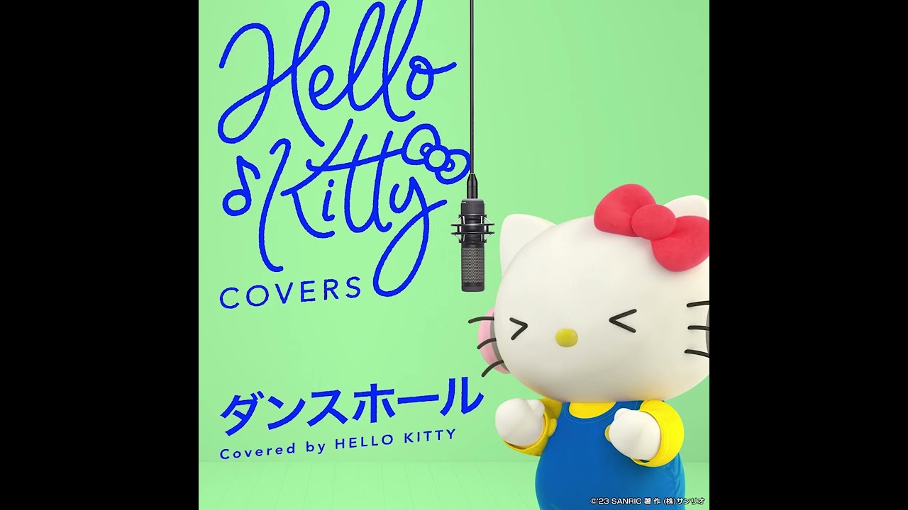 ハローキティが歌ってみた【ダンスホール】HELLO KITTY COVERS