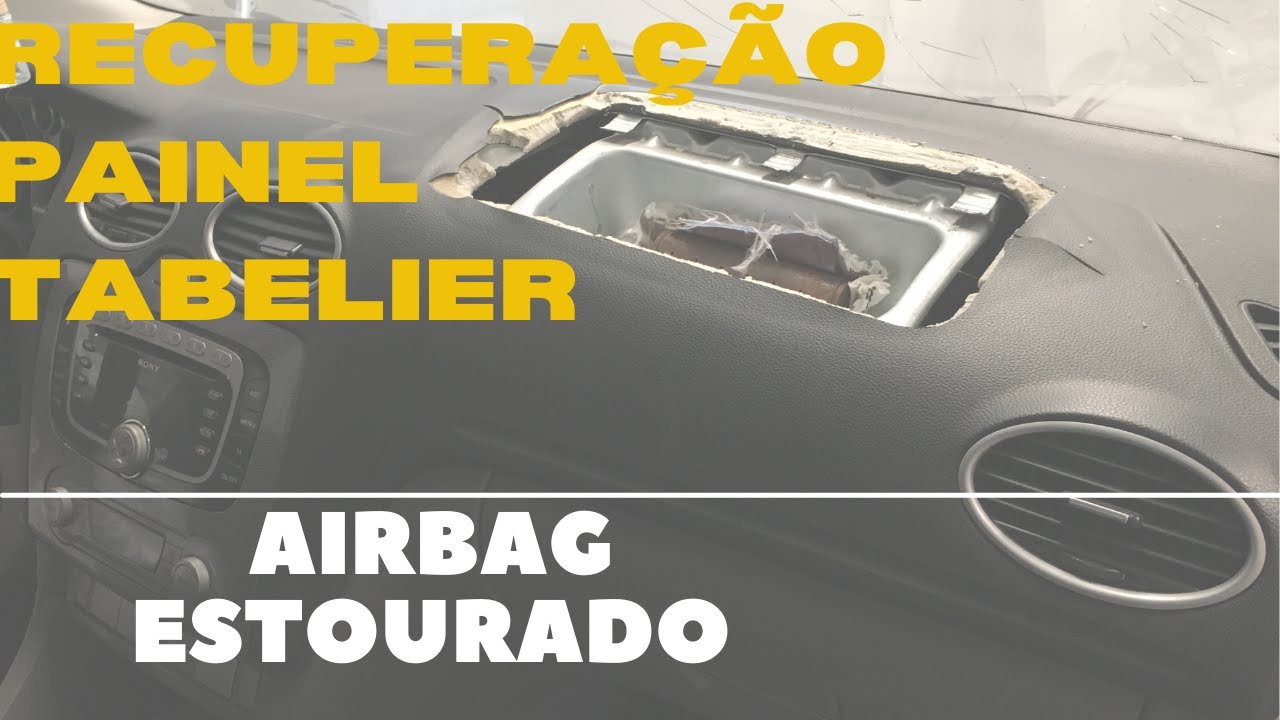 RECUPERAÇÃO DO PAINEL TABELIER - AIRBAG ESTOURADO - FORD FOCUS