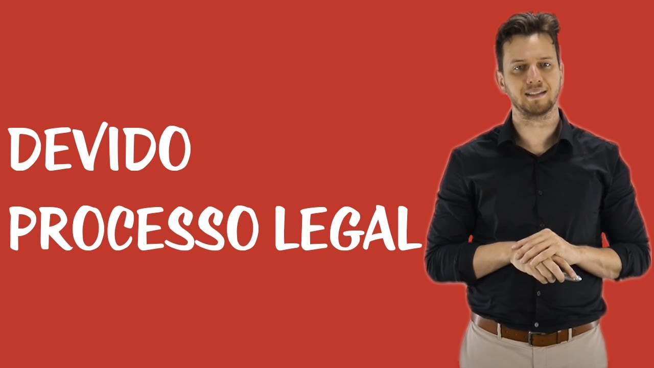 Princípios e Garantias do Processo Penal - Devido Processo Legal