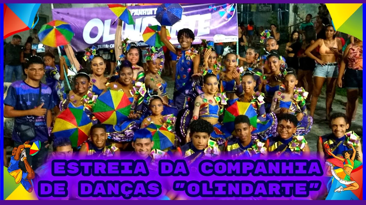 ESTREIA DA COMPANHIA DE DANÇAS OLINDARTE