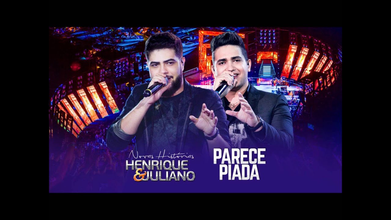 Henrique e Juliano - Parece Piada  (Clipe Oficial)