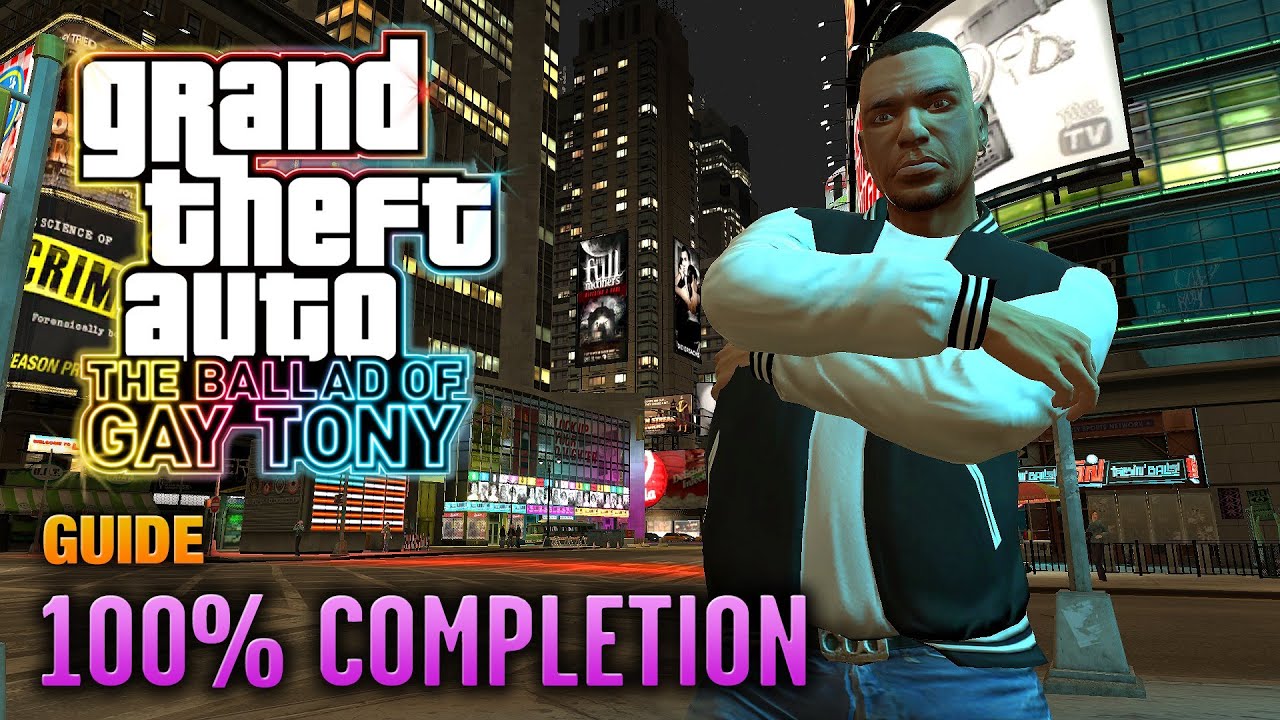 GTA: The Ballad of Gay Tony - 100% Completion Guide (1080p)