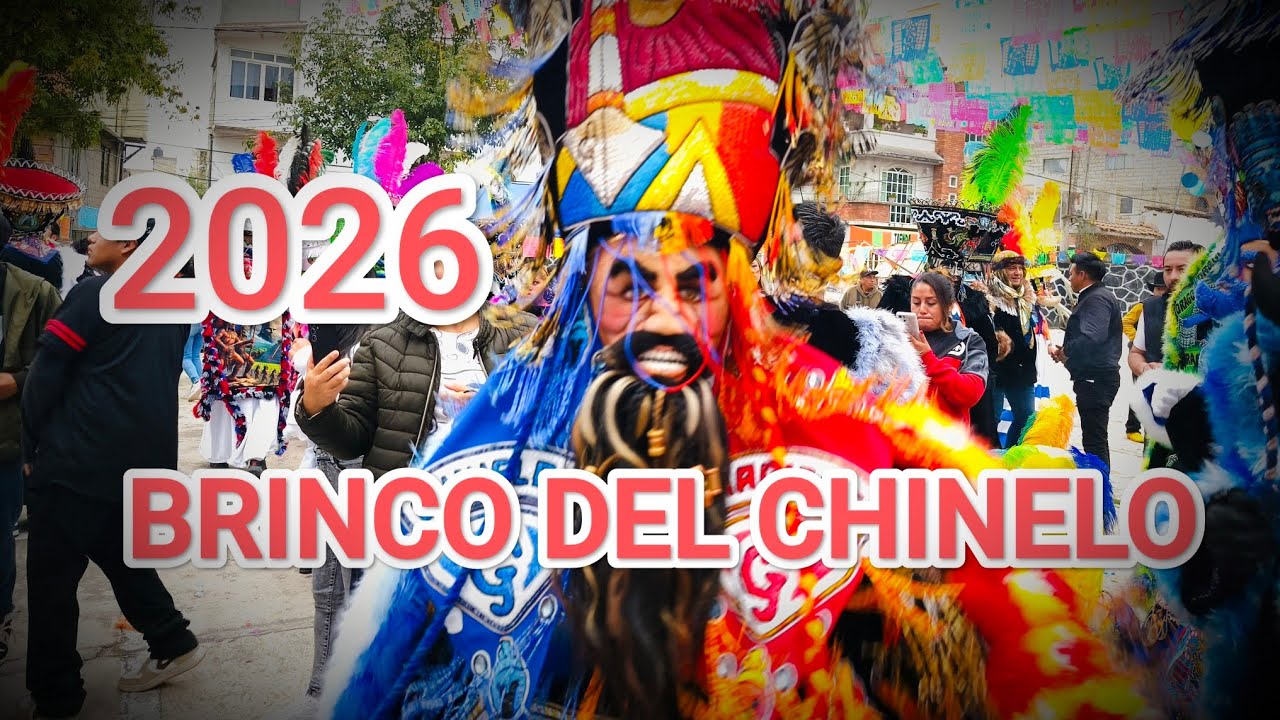 BRINCO DEL CHINELO 2026  Santiago Tilapa 4K