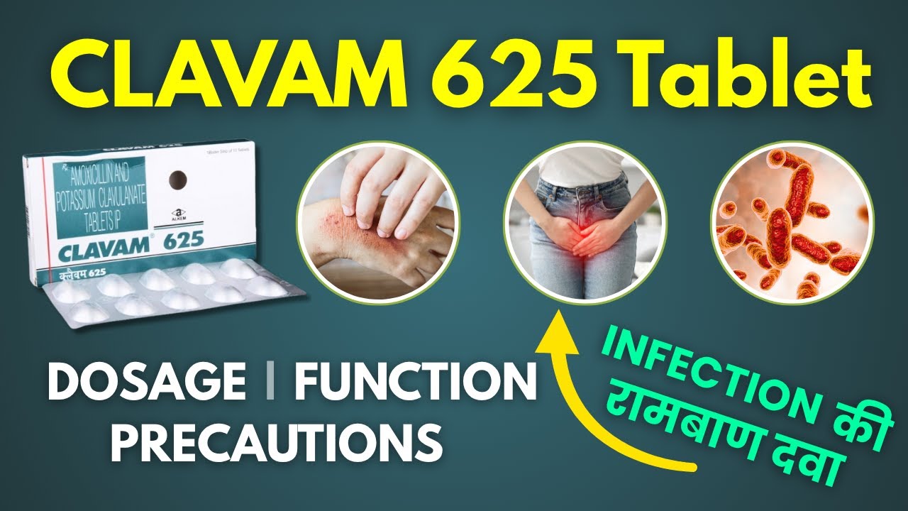 Clavam 625 Tablet Uses in Hindi - Fayde, Kya Kaam Karta Hai, Dosage