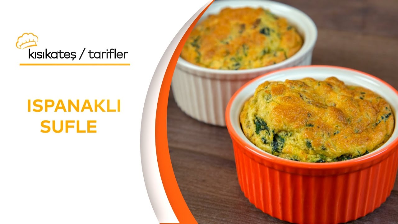 Ispanaklı Sufle Tarifi #kısıkateşakademitv #kısıkateşakademitarifleri