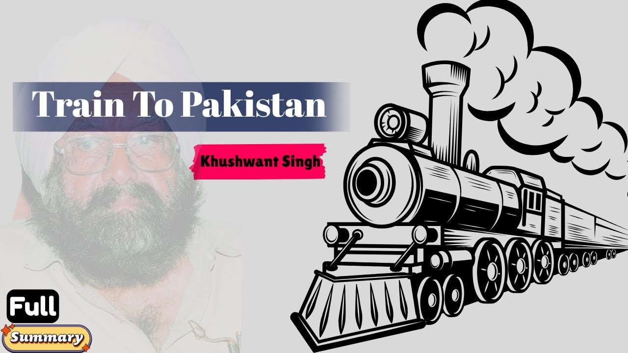 Train to Pakistan | Detailed Summary Analysis | Learn Lit Note