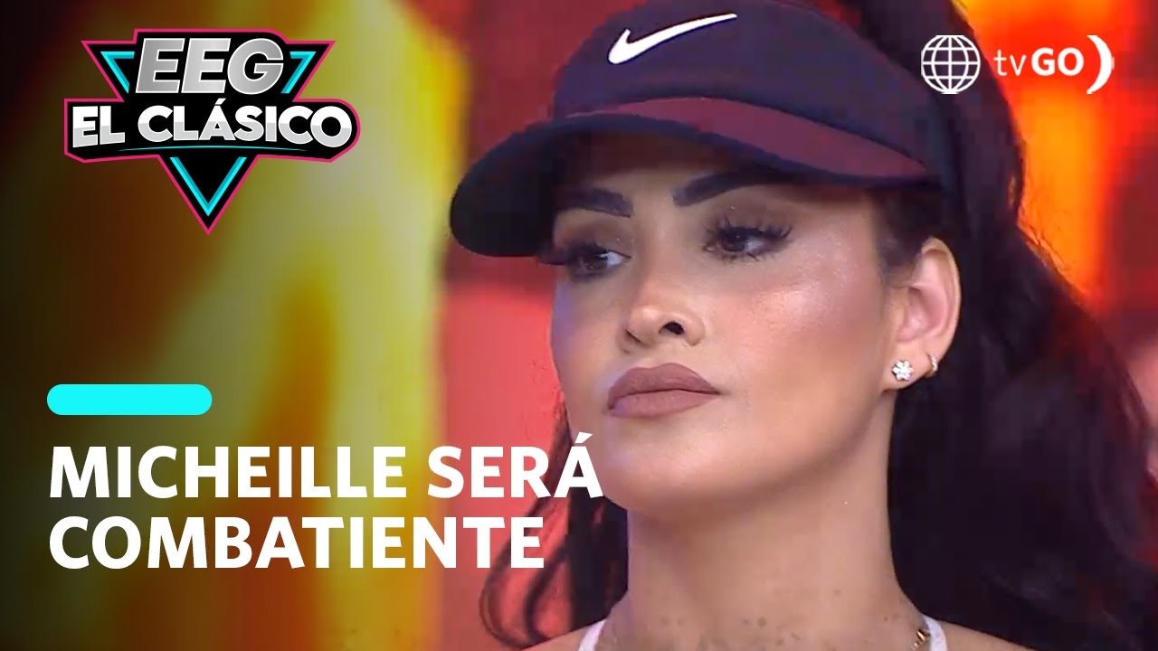 EEG El Clásico: Micheille Soifer no quiere ser combatiente (HOY)