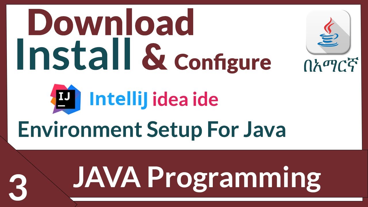 Download, install and configure intellij idea| java tutorials in Amharic part 3