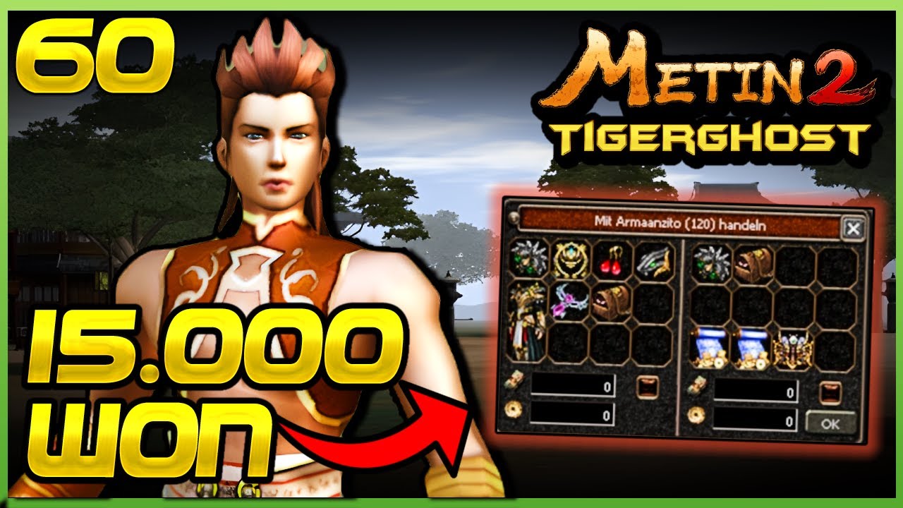 NEUES EQ - 15.000 WON SCHULDEN?!  -  Metin2 Tigerghost [60] 🐯