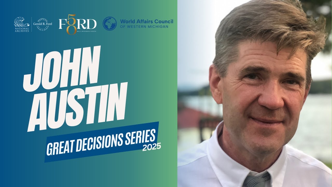 Strengthening Democracies’ Hand  Rebuilding Economy at Home & Allyshoring Abroad, with John Austin