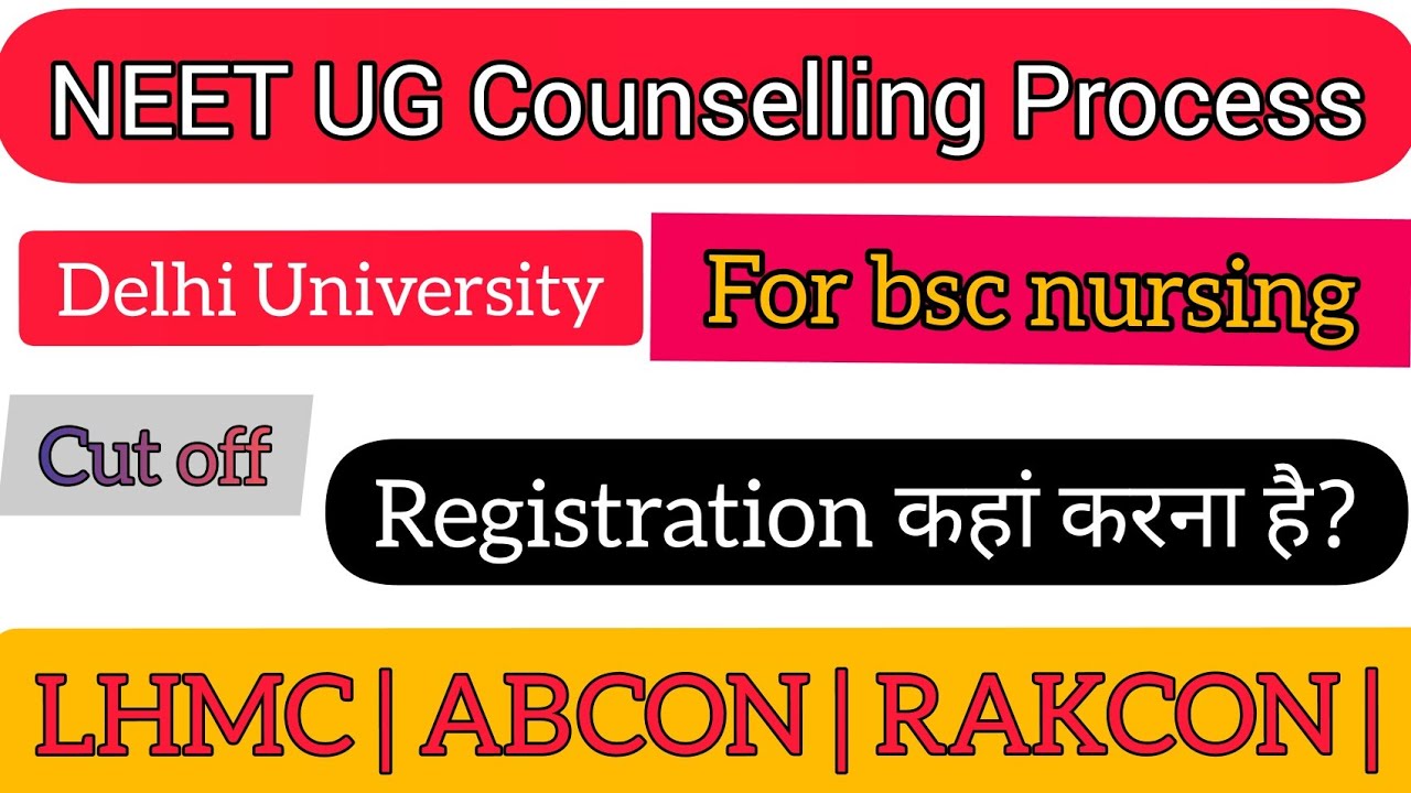 NEET Counselling Process For Bsc nursing 2021 | Cut off | DU Admission |