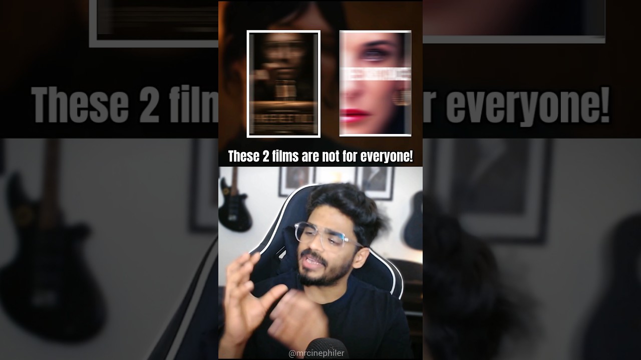 2 films not for everyone!