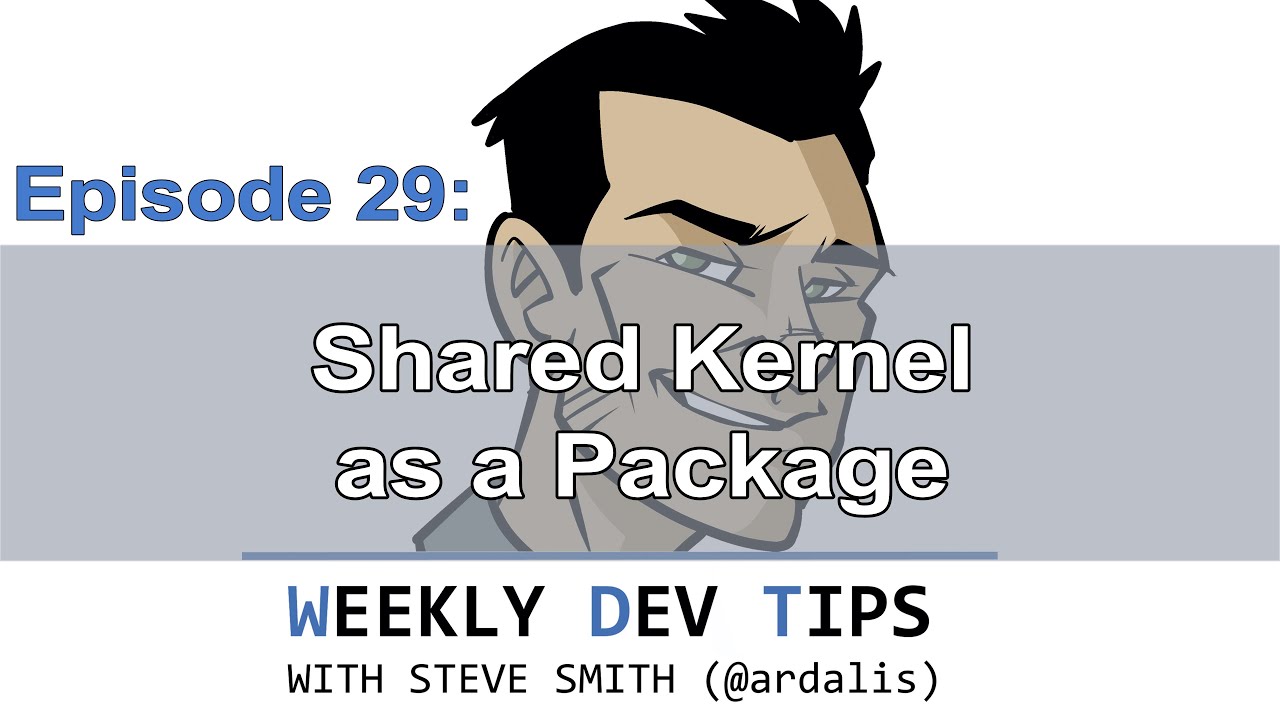 Weekly Dev Tips 29: Shared Kernel as a Package