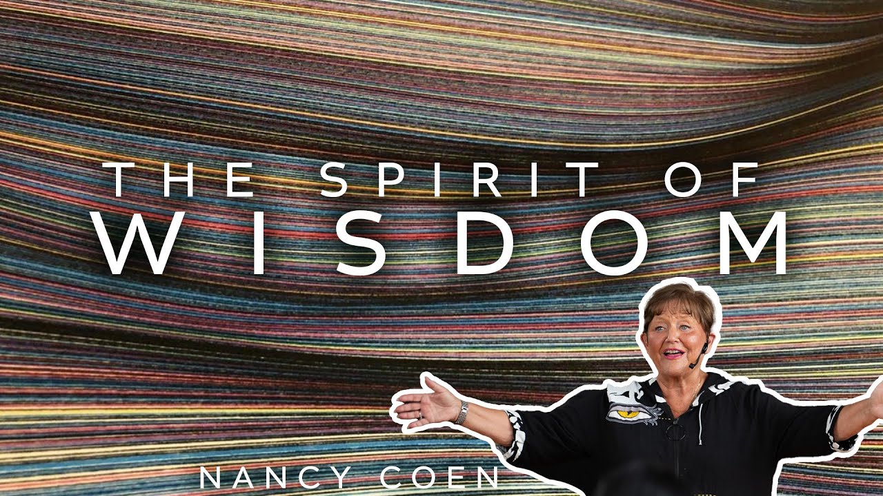 The Spirit of Wisdom   with NANCY COEN