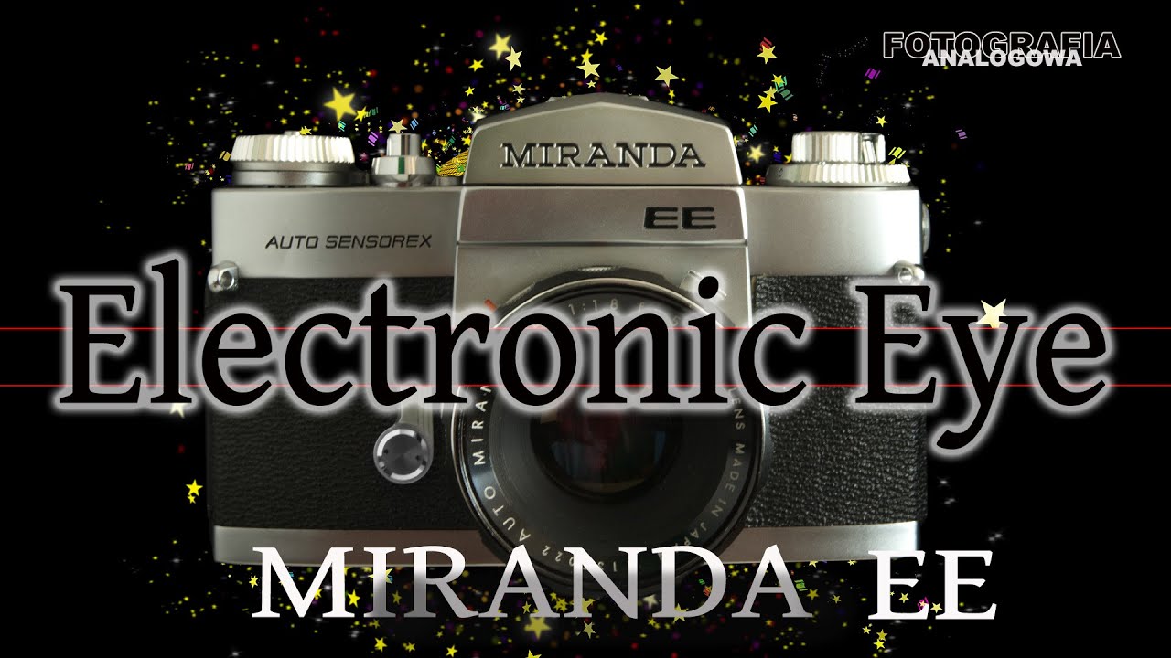 🎞 Miranda EE - Electronic Eye - Fotografia Analogowa