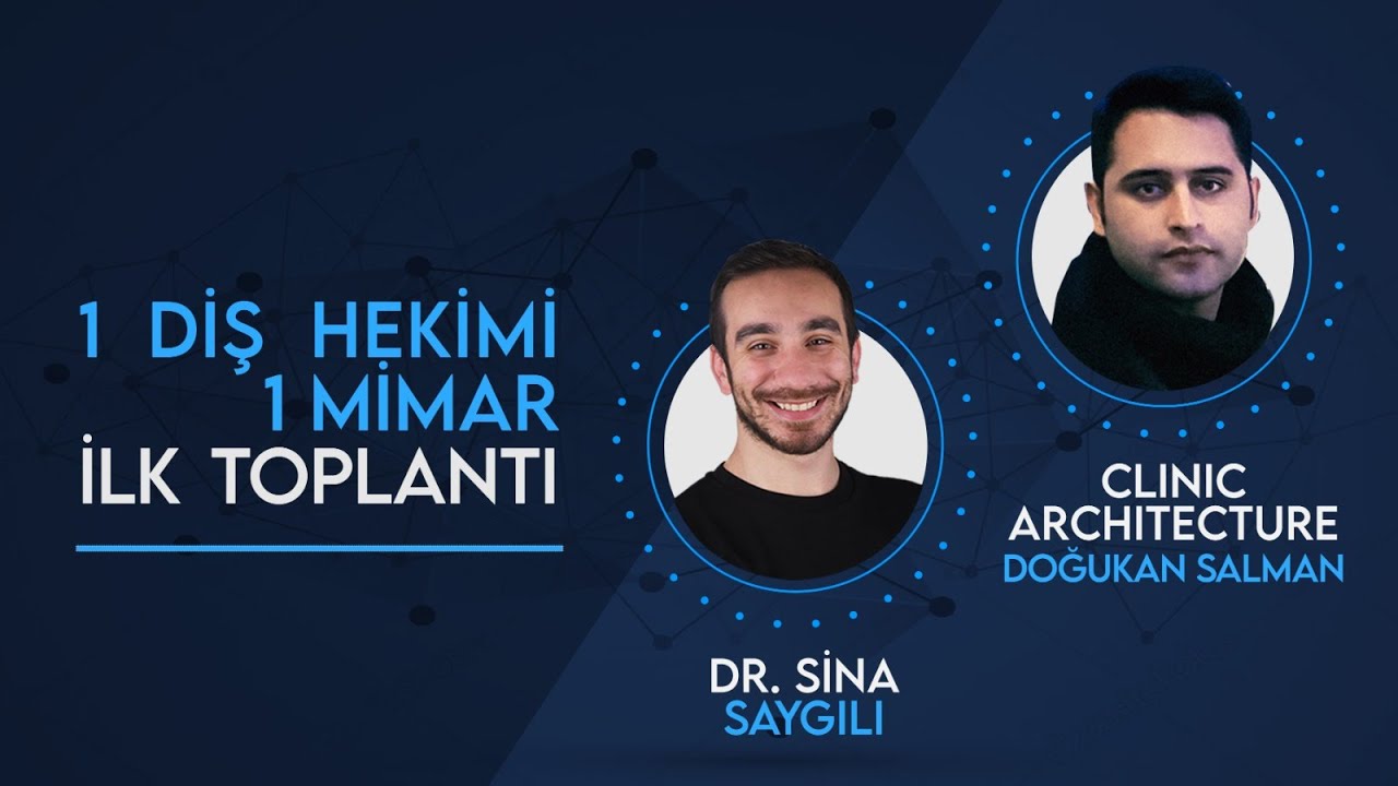 İlk Toplantı - 1 DİŞ HEKİMİ 1 MİMAR