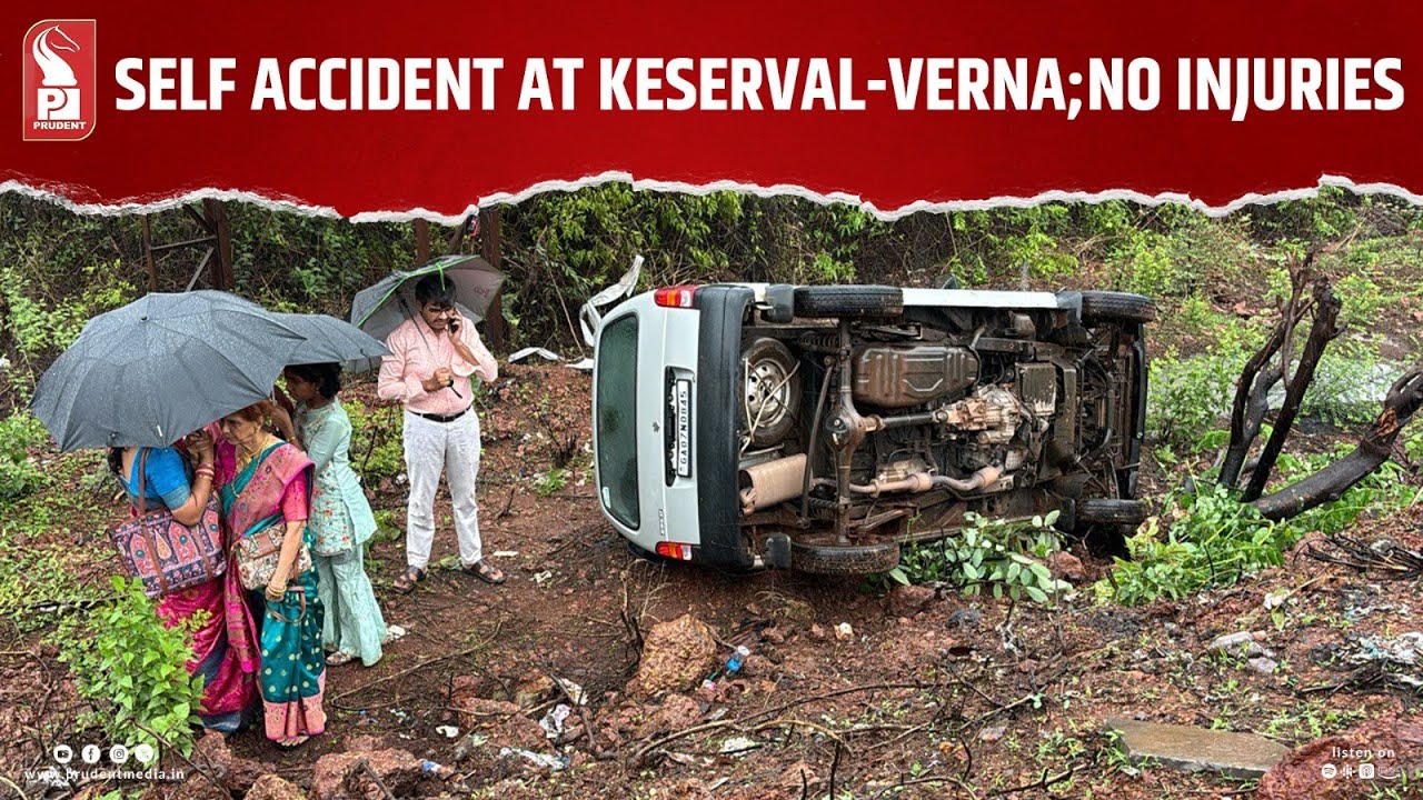 Self Accident At Keserval-Verna; No Injuries