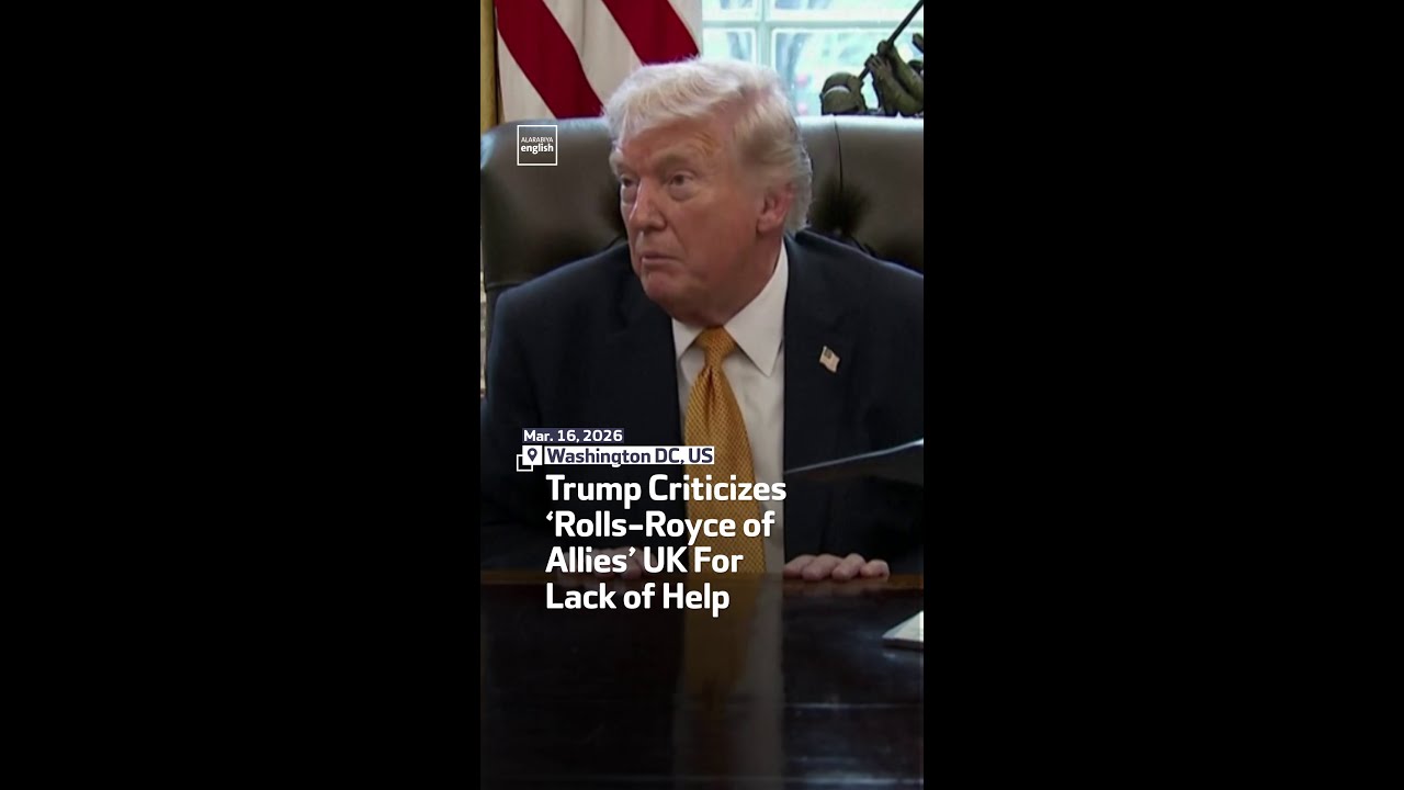Trump Criticizes  &lsquo;Rolls-Royce Of Allies&rsquo; UK For Lack Of Help
