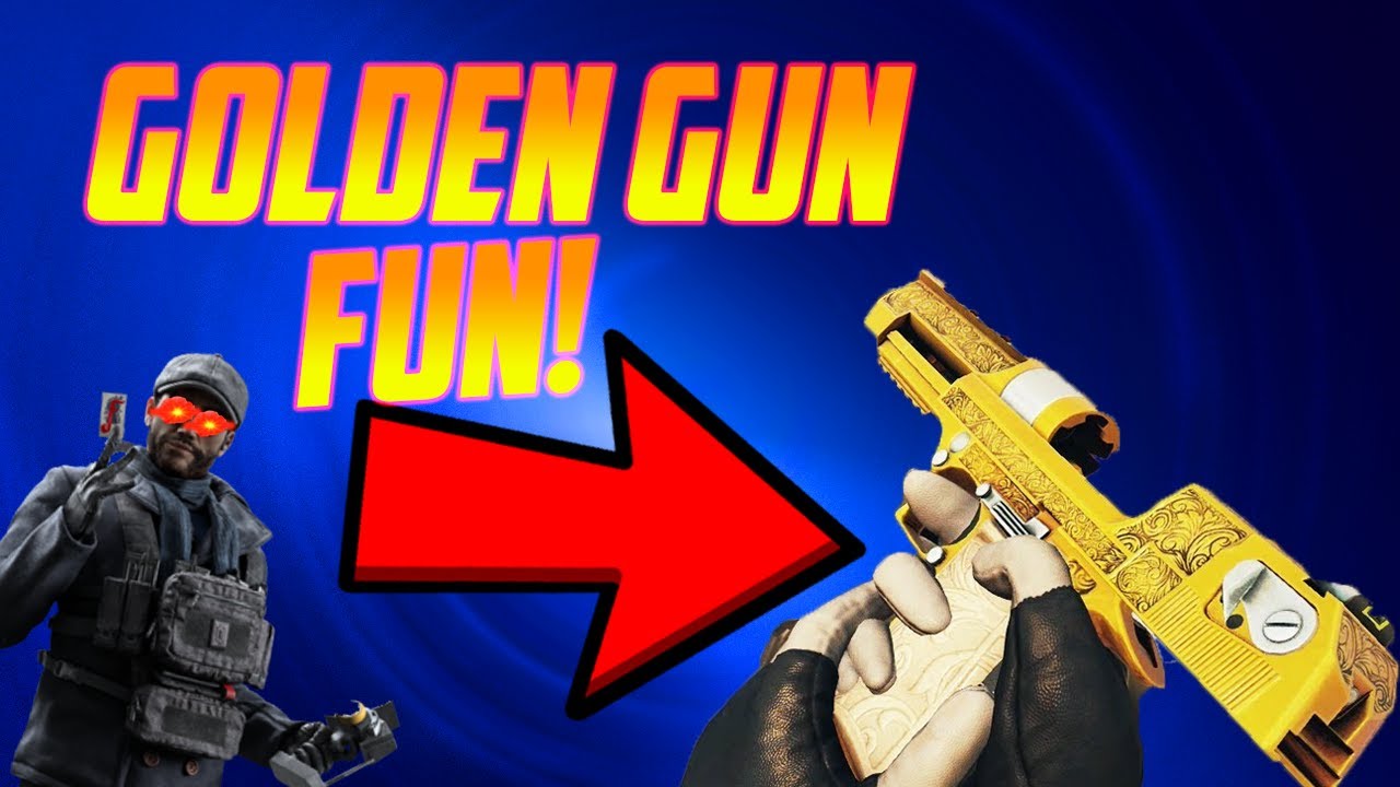 Golden Gun Fun! - Rainbow Six Siege