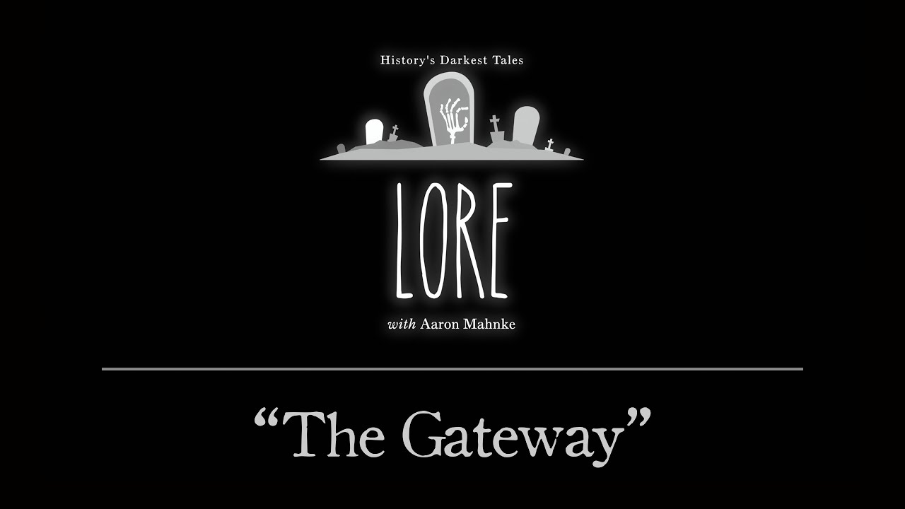 Lore: The Gateway