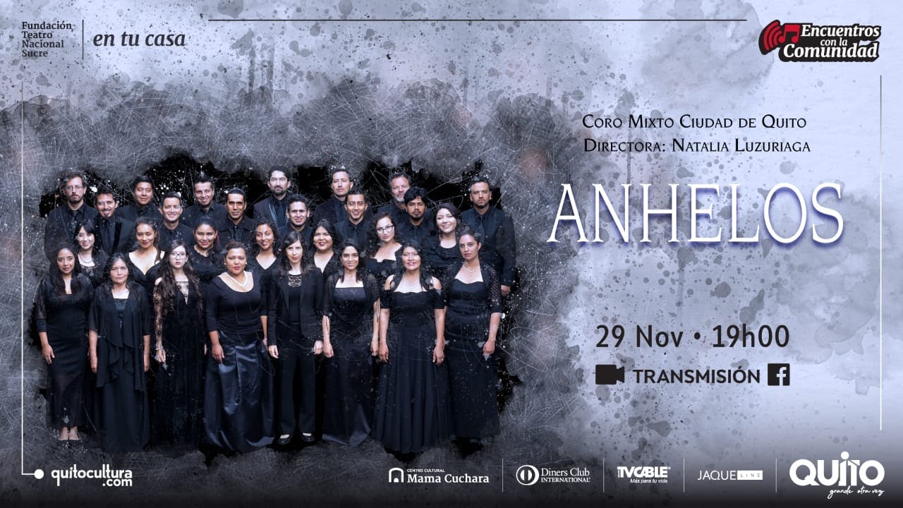 Anhelos. Coro Mixto Ciudad de Quito
