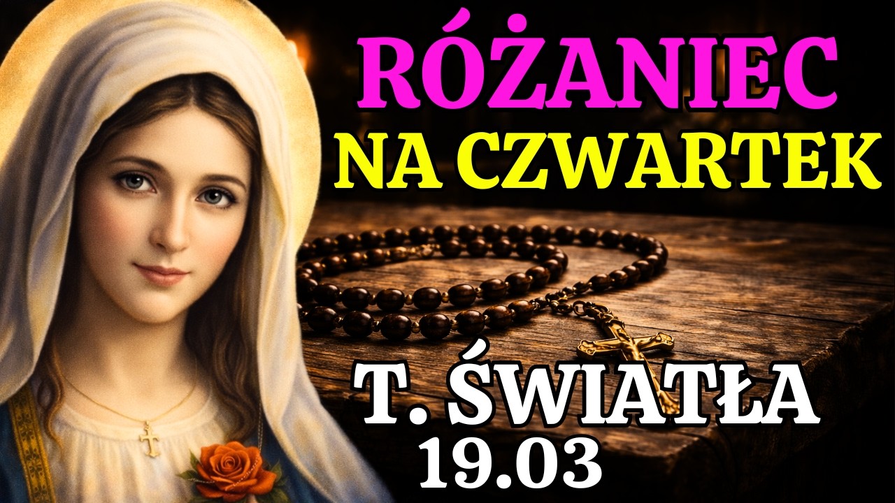 ✝️Piękny Poranny Różaniec na dziś wielkopostny – czwartek 19.03 – Tajemnice część światła