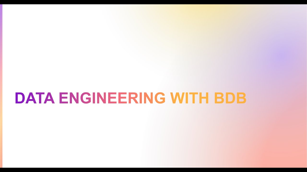Data Engineering with BDB