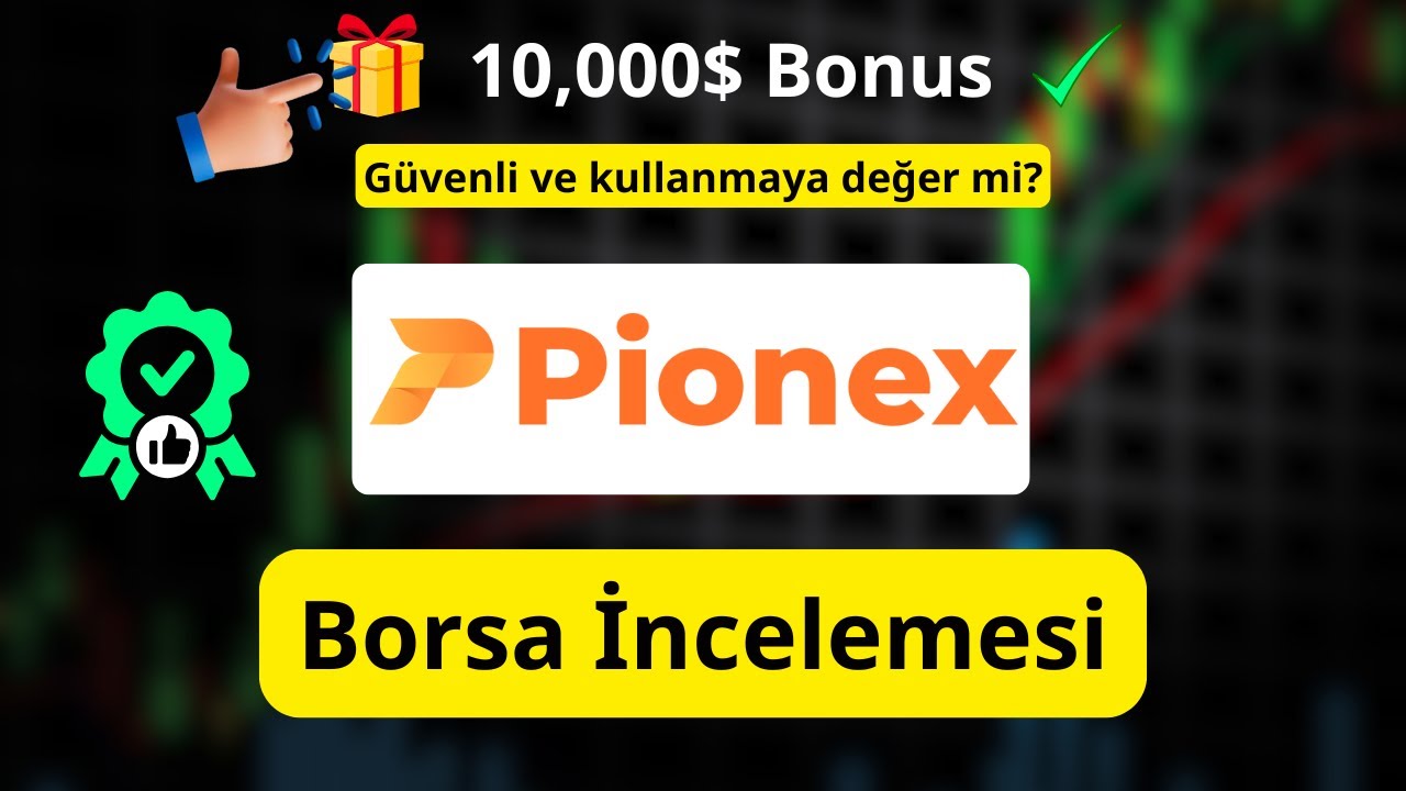 Pionex İncelemesi: Pionex G&uuml;ven Kullanılmaya Değer mi? + 10.000 $ Bonus Nasıl Alınır (Kod: Bonus888)