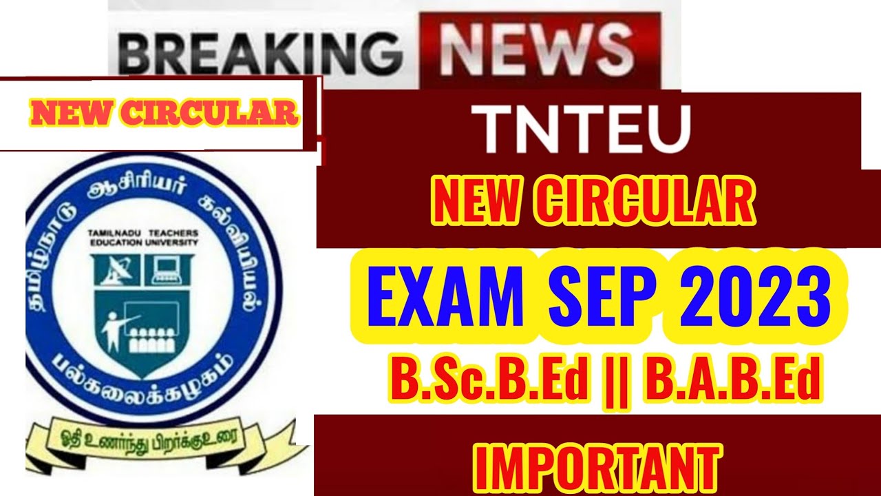 TNTEU NEW CIRCULAR: EXAMINATION SEP 2023