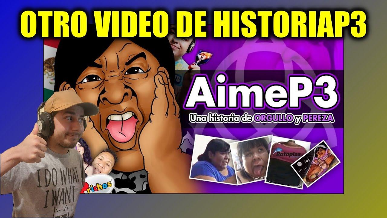 OTRO VIDEO DE LA HISTORIA DE AIMEP3