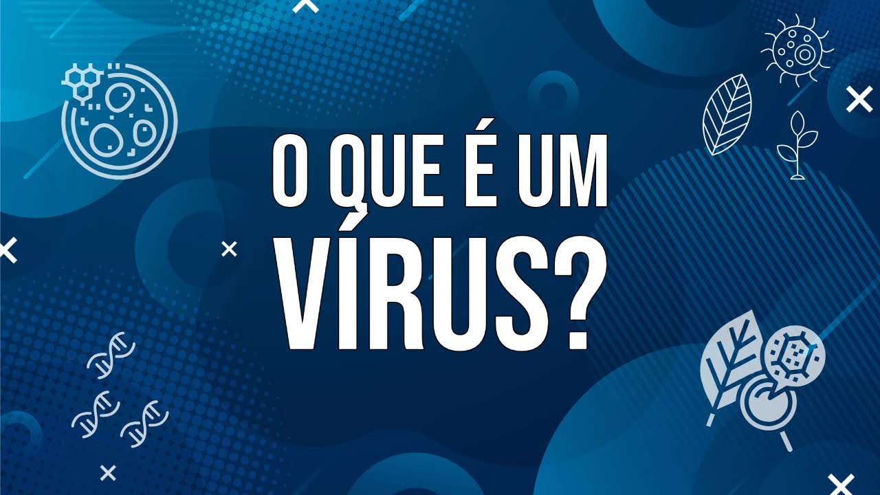 O que é um vírus?