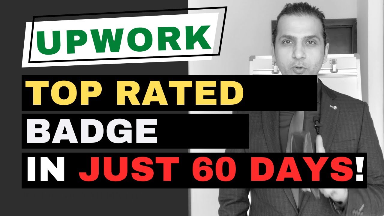 Upwork Top Rated Badge In 60 Days