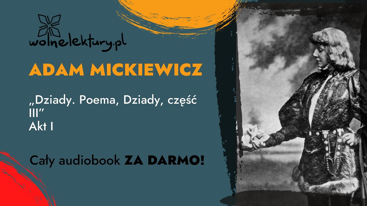 Dziady, część III, Akt I – Adam Mickiewicz – CAŁY AUDIOBOOK ZA DARMO | Wolne Lektury