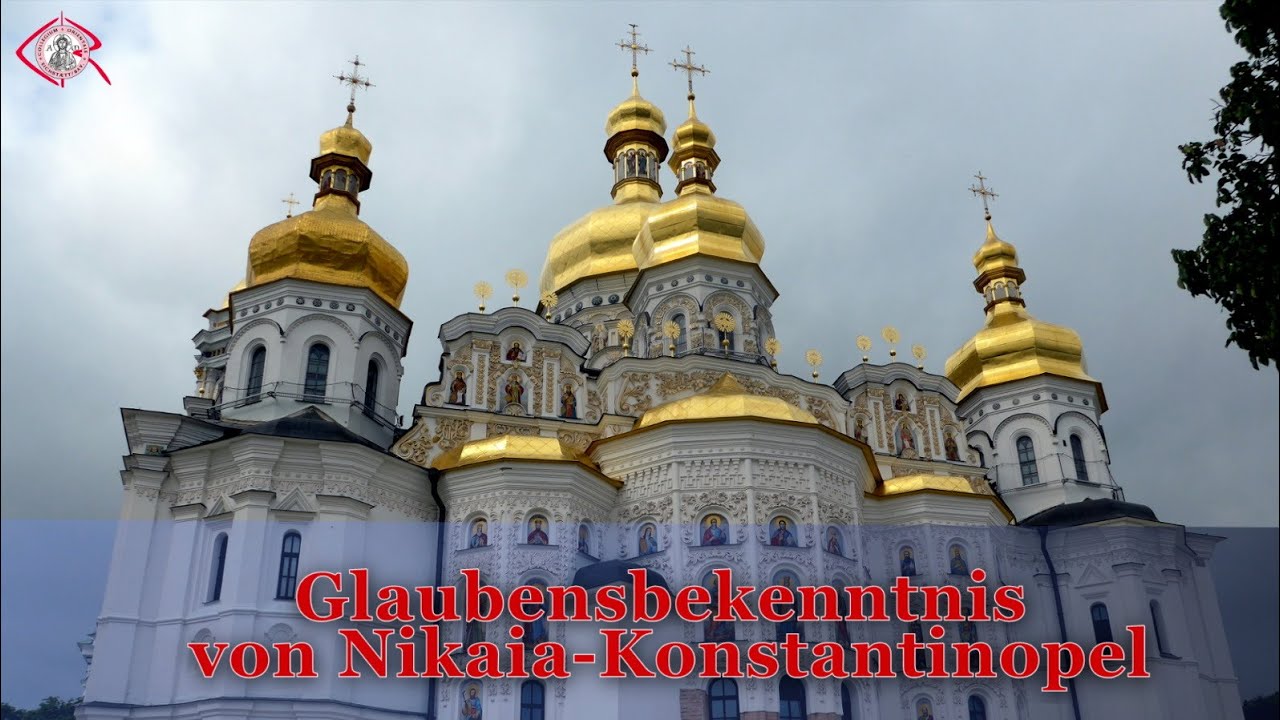 Glaubensbekenntnis von Nikaia-Konstantinopel