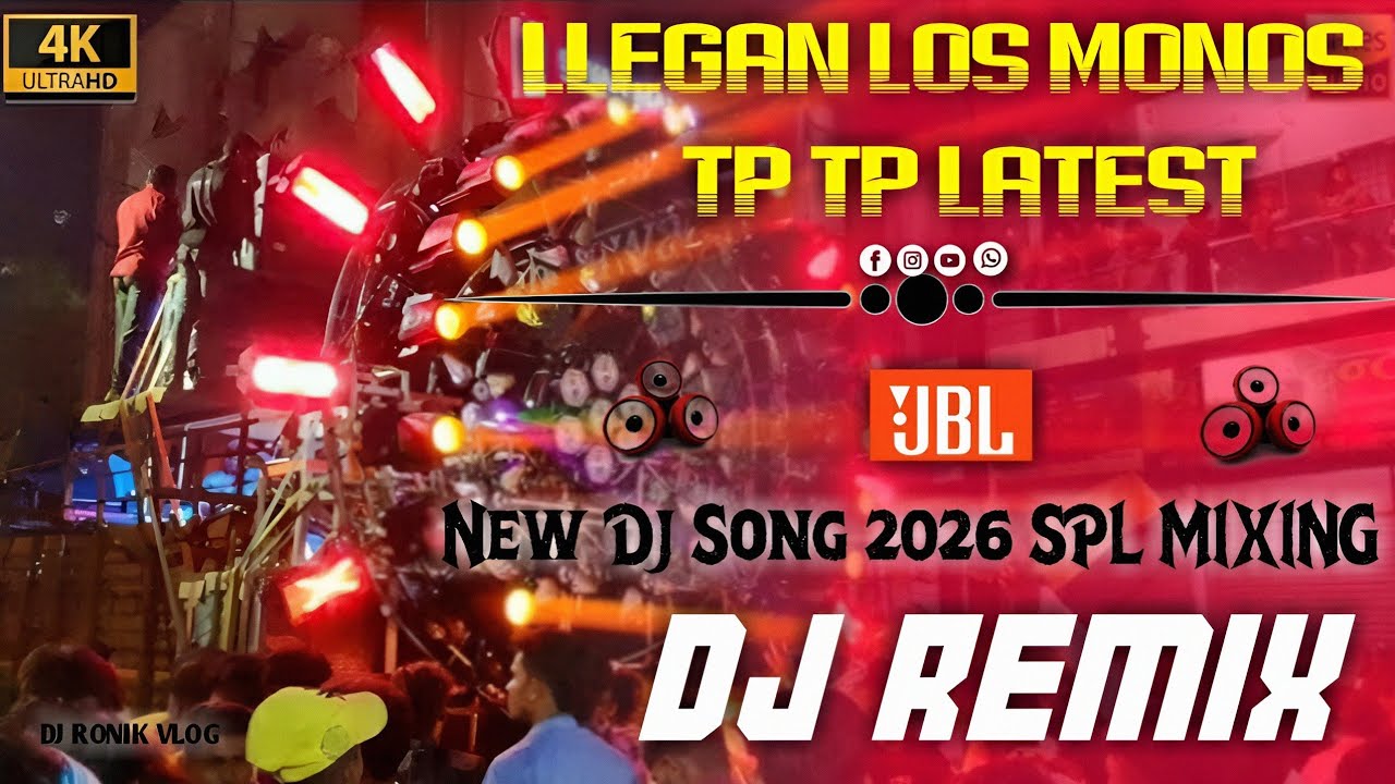 Llegan Los Monos Tp Tp Latest | New Dj Song 2026 Full English Remix | Hard Bass Mix | DJ RONIK VLOG