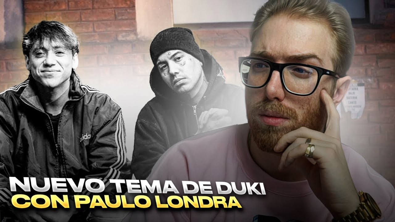 RODRIGO QUESADA REACCIONA AL NUEVO TEMA DE PAULO LONDRA CON DUKI 