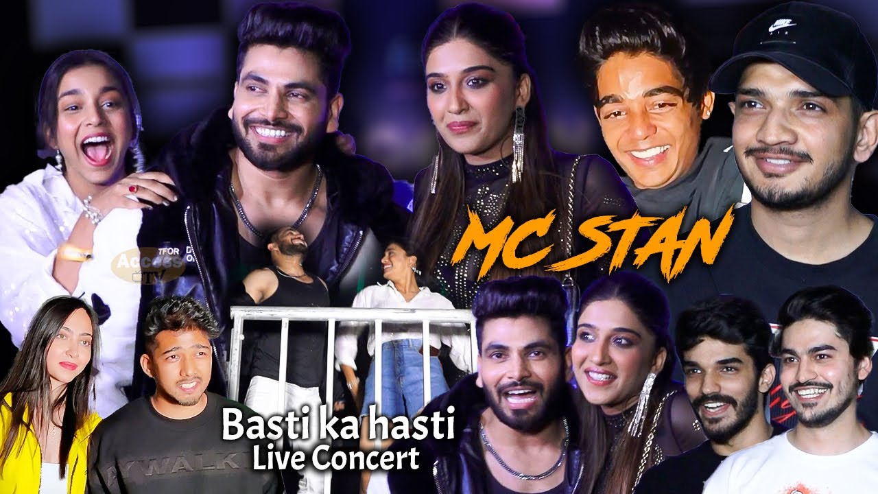 Basti Ka Hasti | MC STAN LIVE CONCERT | Full Video | Munawar Faruqui,Sumbul,Shiv,Nimrit,Scout,Kaash