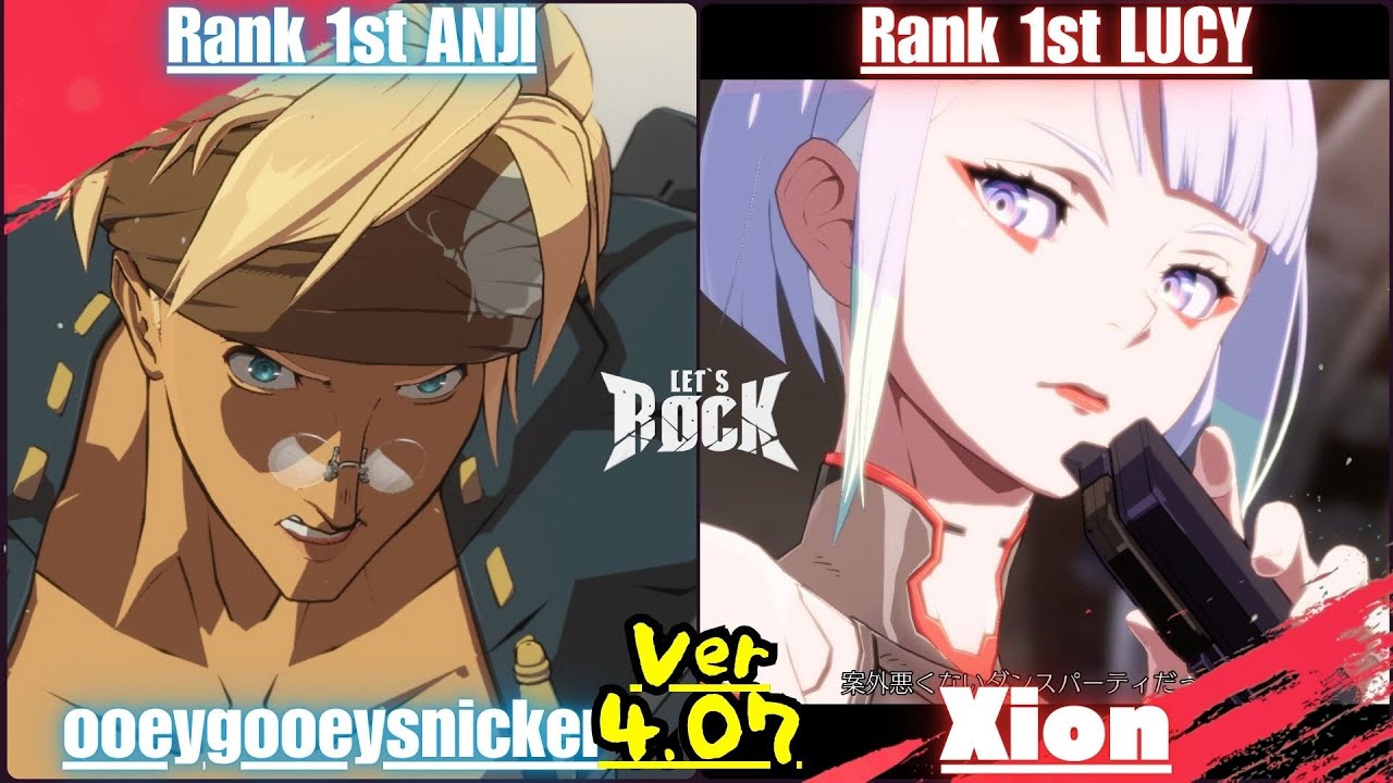 GGST➤Rank 1st ANJI / 闇慈 [ ooeygooeysnicker ] vs Rank 1st LUCY / ルーシー [ Xion ] GuiltyGear Strive