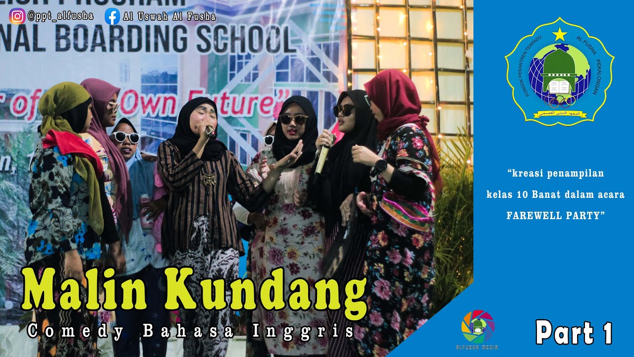 MALIN KUNDANG COMEDY BAHASA INGGRIS - KREASI PENAMPILAN FAREWELL PARTY KELAS 10 PART 1