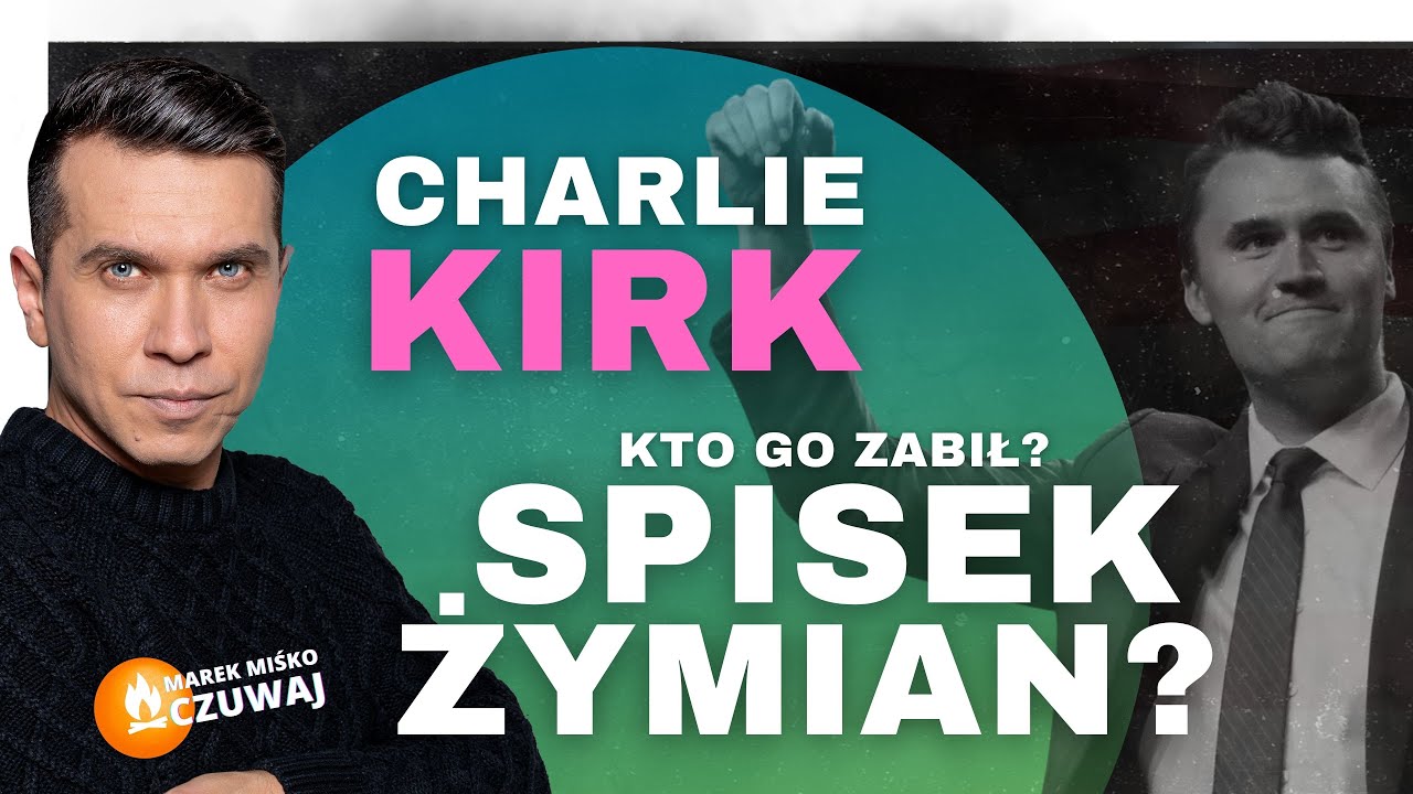 Kto zabił Charliego Kirka? Miśko: Kim był Kirk?