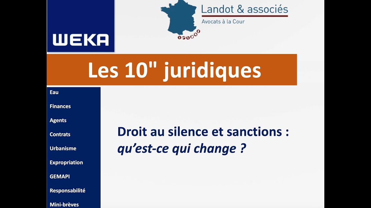 Les 10′ juridiques (14/10/24) – Brèves + « Droit au silence et sanctions : qu’est-ce qui change ? »