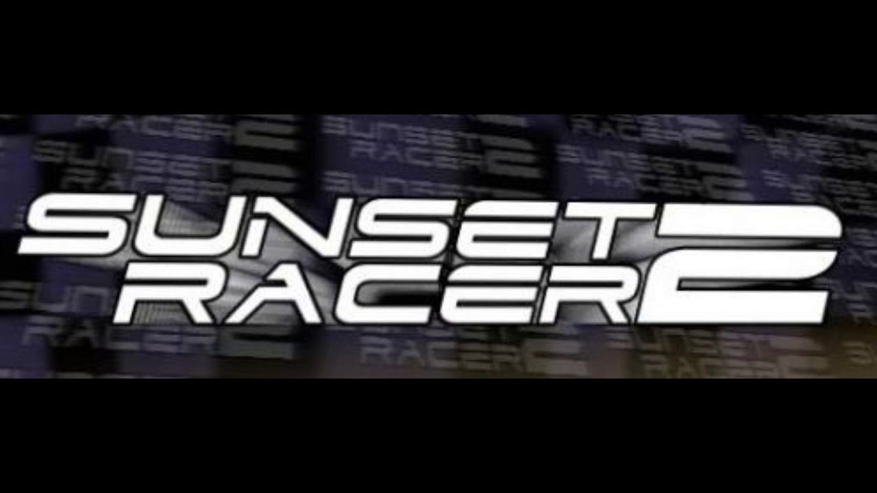 Sunset Racer 2 Soundtrack - All The Way