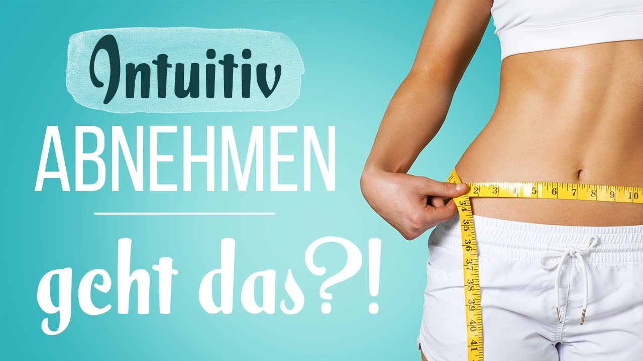 Intuitiv ABNEHMEN - geht das?! | Einfach Essen OHNE VERZICHT