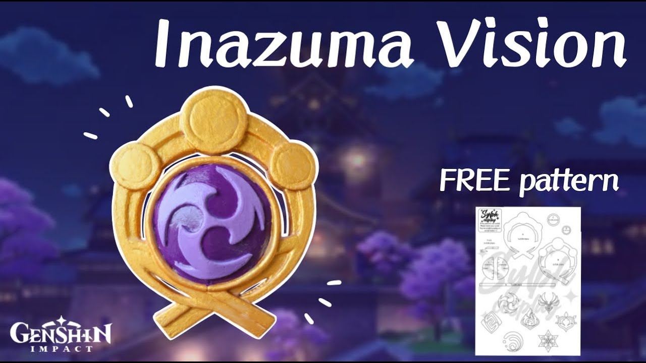 EVA Foam Vision Tutorial - Inazuma Vision (Genshin Impact) - Free Pattern