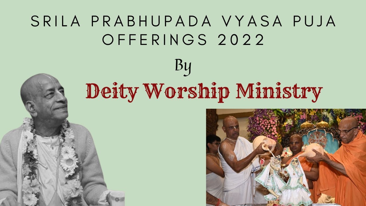 Srila Prabhupada Vyasa Puja Offering by ISKCON Deity Worship Ministry