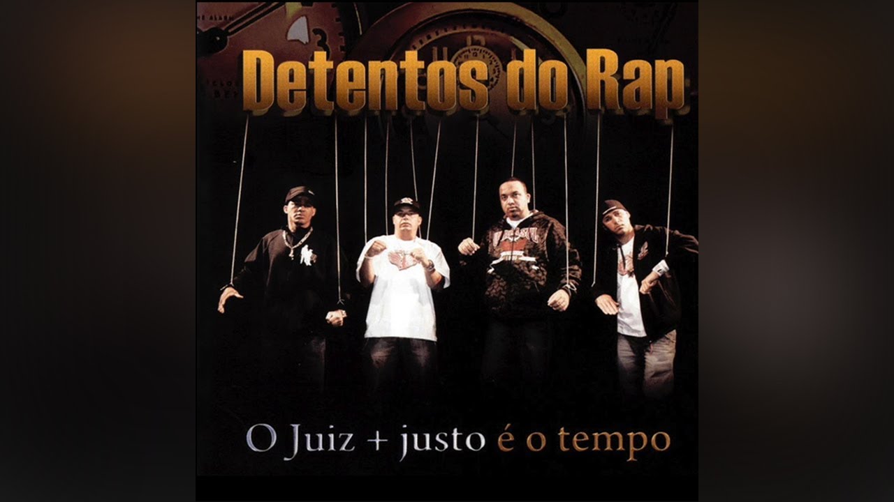 Detentos do Rap - O Juíz + Justo é o Tempo (Álbum Completo)